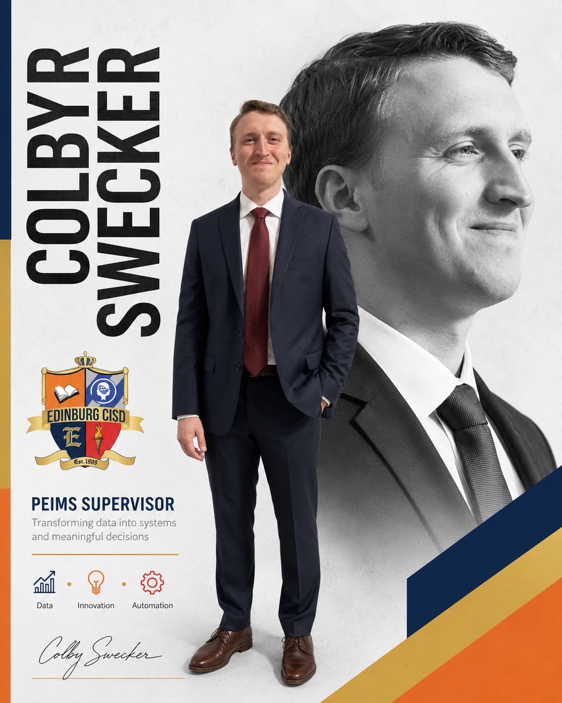 Colby Swecker, PEIMS Supervisor. Portrait artwork with the Edinburg CISD crest and the words: Transforming data into systems and meaningful decisions. Data, Innovation, Automation.